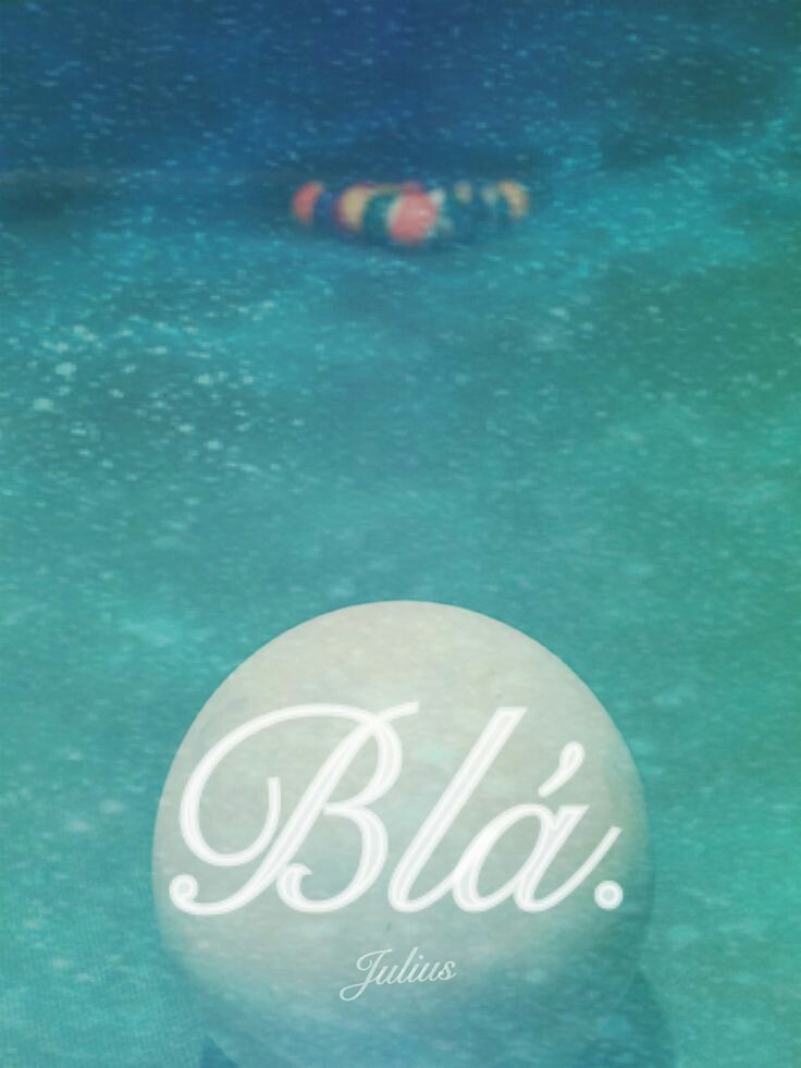 Blá.