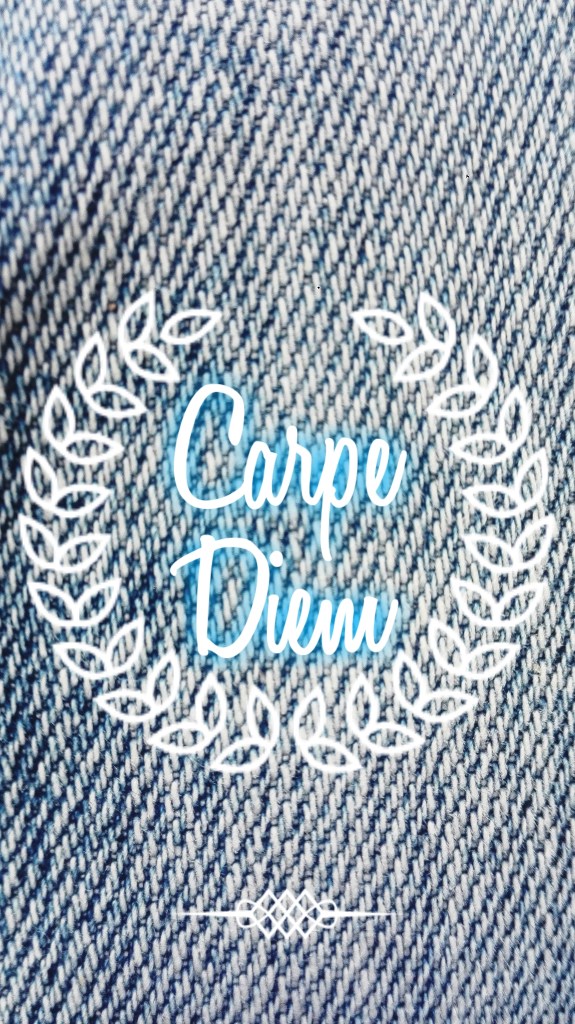 CARPE DIEM